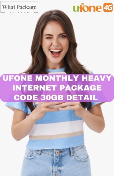 Ufone Monthly Heavy Internet Package Code 30GB Detail