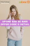 Ufone Sab Se Bari Offer Code Detail