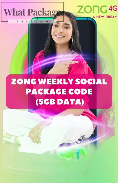 Zong Weekly Social Package Code (5GB Data) and Details