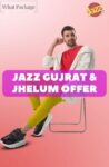 Jazz Gujrat & Jhelum Haftawar Offer Details