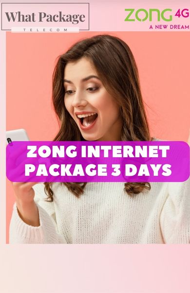Zong Internet Package 3 Days