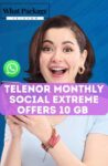 Telenor Monthly Social Extreme Offers 10 GB (Facebook and WhatsApp)