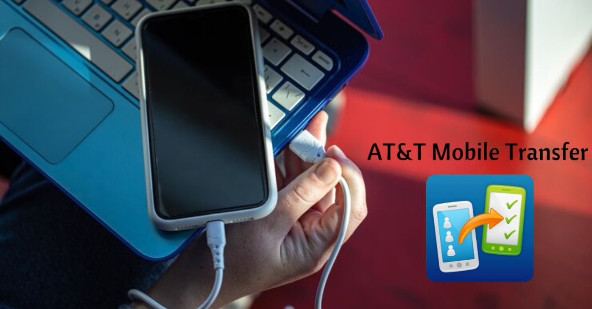 What is AT&T Mobile Transfer